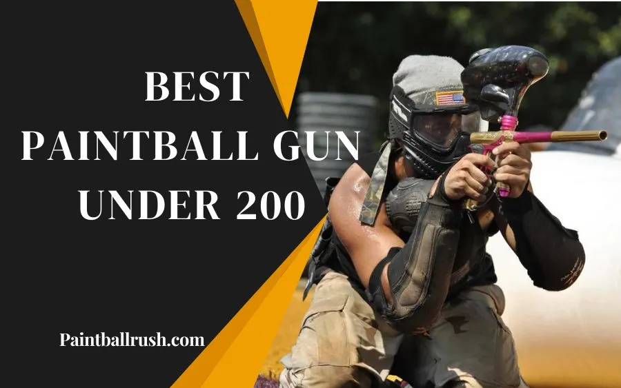 Best Paintball Gun Under 200